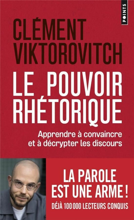 Clément Viktorovitch, Le pouvoir rhétorique