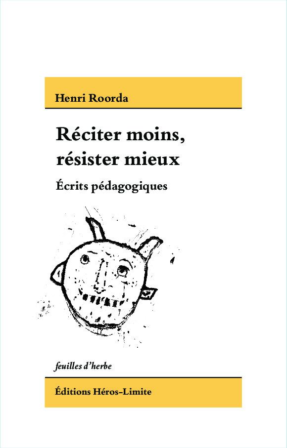 Henri Roorda, Réciter moins, résister mieux